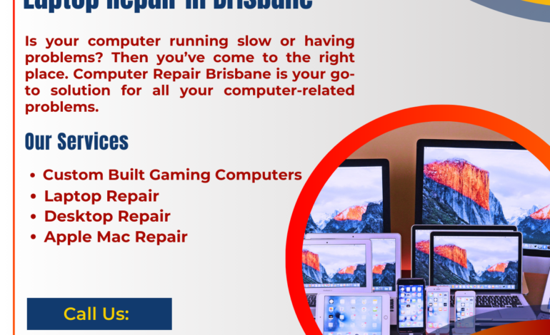 Laptop Repair in Brisbane || Your Trusted Destination